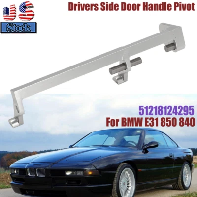 For BMW E31 850 840 Drivers Side Door Handle Pivot Kit 51218124295 Plug-N-Play — 第 1/4 张图片