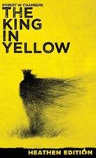 Robert W Chambers The King in Yellow (Heathen Edition) (Hardback) (UK IMPORT)