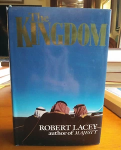 The Kingdom By ROBERT LACEY. Middle Eastern History - Picture 1 of 11