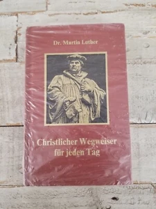 Christlicher Wegweiser Fell Jeden Tag Dr Martin Luther deutsches Buch versiegelt - Bild 1 von 6