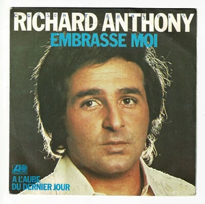 Richard ANTHONY Vinyle 45 tours SP 7" EMBRASSE MOI - ATLANTIC 10968  F Reduit - Picture 1 of 3