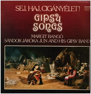 LP Bangó Margit / Ifj. Járóka Sándor És Népi Zenekara Sej, Haj, Cigányélet! (Gi - Imagen 1 de 1