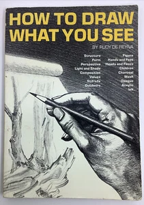 How to Draw What You See by Rudy De Reyna: Used - Imagen 1 de 5