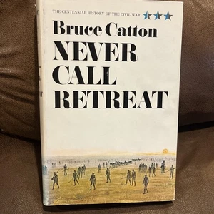 Never Call Retreat by Bruce Catton (1st Edition/First Print, hardcover) - Imagen 1 de 12