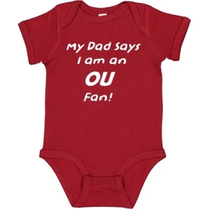 My Dad Says I am an OU Oklahoma Fan Baby Bodysuit - Picture 1 of 2