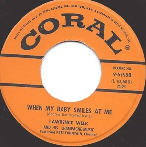 Lawrence Welk And His Champagne Music - When My Baby Smiles At Me  45 - Picture 1 of 1