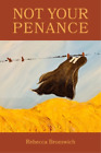 Rebecca Jaremko Bromwich Not Your Penance (Paperback)