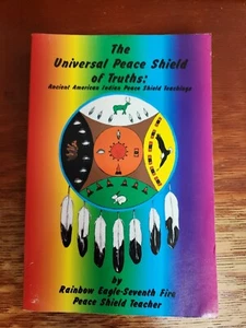 Der universelle Friedensschild der Wahrheiten von Rainbow Eagle 1998 TPb SIGNIERT spirituell - Bild 1 von 8