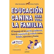 Hundeerziehung für die ganze Familie: Die Sprache von - Paperback NEW Fernénde