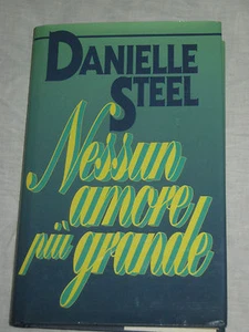 NESSUN AMORE PIU' GRANDE di DANIELLE STEEL - Picture 1 of 1
