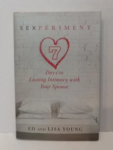 Sexperiment : 7 Days to Lasting Intimacy with Your Spouse by Lisa Young and... - Picture 1 of 2
