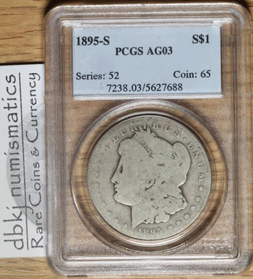 1895 S Morgan Silver Dollar $1 - PCGS - AG 03 - Series 52 - Coin 65 - Image 1 of 4