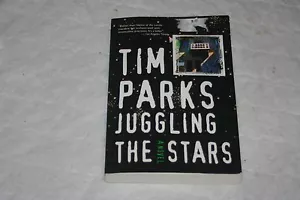 Juggling the Stars by Tim Parks (2001, Paperback) - Imagen 1 de 1