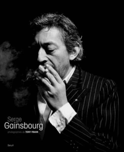 Serge Gainsbourg & Tony Franck-Ouvrage photographique -Dédicacé & signé-EO -2009 - Bild 1 von 12