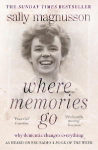 Sally Magnusson Where Memories Go (Paperback)