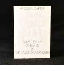 1993 American Ghosts And Old World Wonders Angela Carter Proof Copy