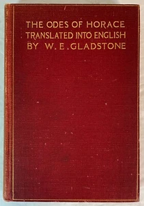 The Odes of Horace Translated into English by W. E. Gladstone, 1894 HC - Picture 1 of 7