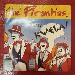 The Piranhas Play Kwela 7" Vinyl Single 1980 UK Pic Sleeve Sire VG+ - Foto 1 di 2