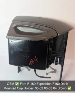 OEM ✅ Ford F-150 Expedition F150 Dash Mounted Cup Holder 00-02 00-03 04 Brown ✅ - Picture 1 of 9