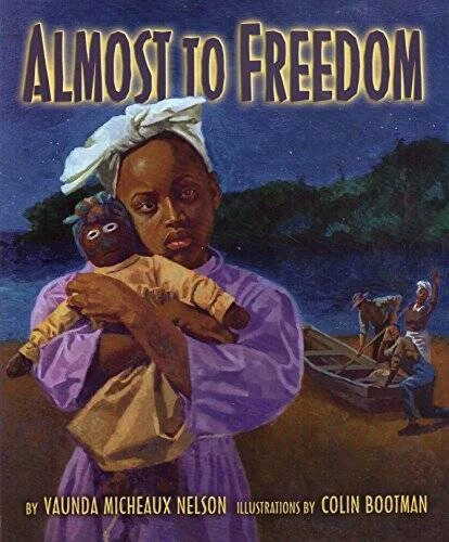 Almost to Freedom - Paperback By Vaunda Micheaux Nelson - GOOD - Image 1 of 1
