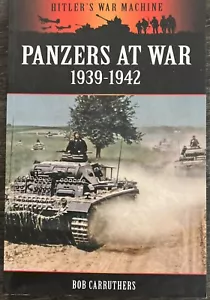 Panzers at War : 1939-1942 by Bob Carruthers (2013, Trade Paperback) - Picture 1 of 2