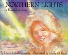 Northern Lights: A Hanukkah Story By Diana Cohen Conway & Shelly O. Haas *Mint*