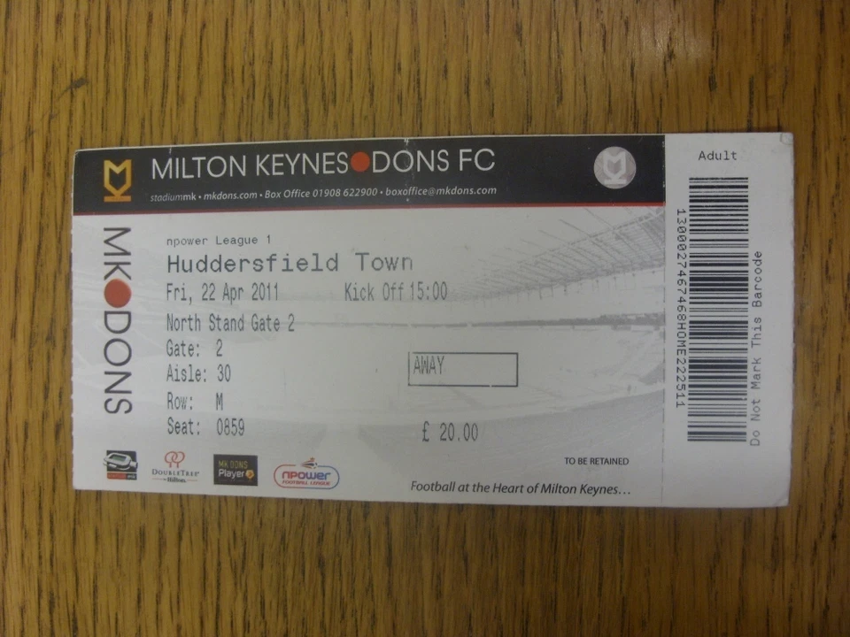 22/04/2011 Ticket: Milton Keynes Dons v Huddersfield Town (Complete, Folded). An - Image 1 of 1