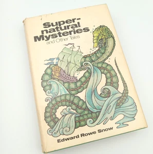 Super-natural Mysteries Signed by Edward Rowe Snow 1974 Hardcover Book Vintage - Foto 1 di 9