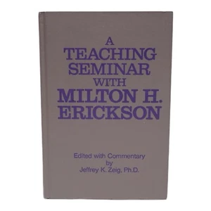 A TEACHING SEMINAR WITH MILTON H. ERICKSON Hypnosis Conversational hypnotherapy - Foto 1 di 10
