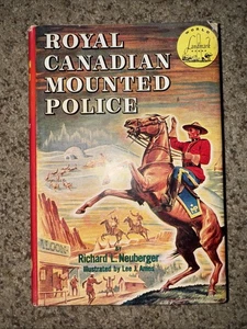 1953 Landmark Royal Canadian Mounted Police By Richard L. Neuberger - Picture 1 of 5