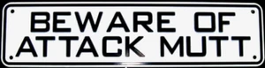Beware Of Attack Mutt Sign - Picture 1 of 1