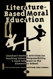 Literature-Based Moral Education by Linda Leonard Lamme GREAT Cond (1992, TP) - Picture 1 of 6