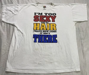 VTG 1993 X-it! Too Sexy For My Hair Bald Humor Tee Shirt Sz XL Funny Dadcore RD* - Picture 1 of 11