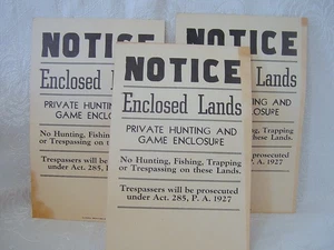 3 Vintage NOTICE Enclosed Land Signs No Hunting Fishing Trapping Or Trespassing - Picture 1 of 4