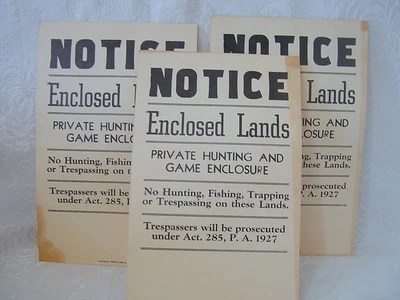 3 Vintage NOTICE Enclosed Land Signs No Hunting Fishing Trapping Or Trespassing - Image 1 of 4