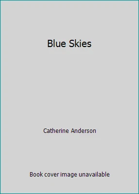 Blue Skies by Catherine Anderson - Image 1 of 1