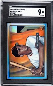 2001 BOWMAN CHROME - (1951) Willie Mays Rookie Reprint Refractor /299 SGC 9.0