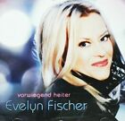 Evelyn Fischer: Vorwiegend Heiter [2008] | CD