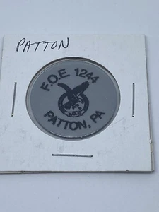 1244 FOE Patton PA good for 1 Drink In trade token. April 2005 C235 - Bild 1 von 2
