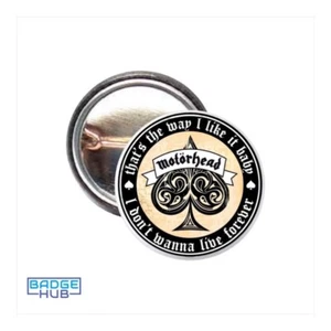 Motörhead I Don’t Want To Live Forever Rock Band Button Badge | Pin Badge - Picture 1 of 1