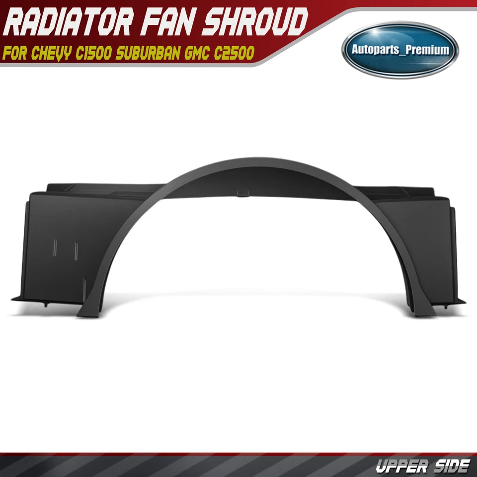 Cubierta superior del ventilador de refrigeración del radiador para Chevy C1500 Suburban GMC C2500 Cadillac Foto 1 de 4