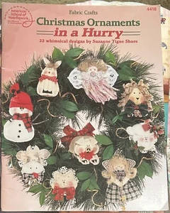 CHRISTMAS ORNAMENTS IN A HURRY; 22 WHIMSICAL DESIGNS By Suzanne Tigue Shore 1994 - Bild 1 von 3