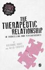 The Therapeutic Relationship In Counselling And Psychotherapy By Rosanne Knox (e