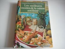 LES MEILLEURES RECETTES DE LA CUISINE ANTILLAISE / C. ROY-CAMILLE & ANNICK MARIE