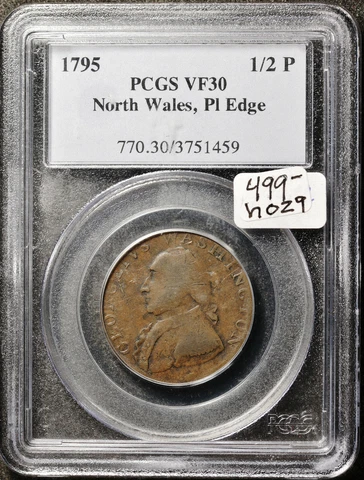 1795 North Wales Half Penny.  Colonial  PL Edge.  In PCGS Holder.  VF 30.  h029 Cover