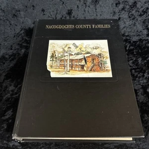 History Of Nacogdoches County Families Volume 1 - Picture 1 of 15