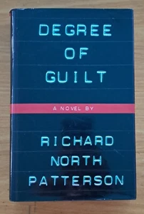 Richard North Patterson ... DEGREE OF GUILT  -  hardcover 1st Aus edition 1993 - Picture 1 of 10