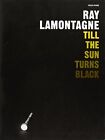 RAY LAMONTAGNE: " TILL THE SUN TURNS BLACK " (VP) **BRAND NEW**