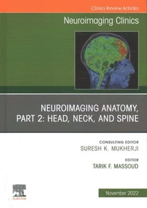 Neuroimaging Anatomy : Head, Neck, and Spine: an Issue of Neuroimaging Clinic... - Picture 1 of 1
