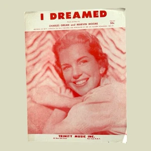 I Dreamed 1956 Sheet Music Betty Johnson Trinity Music Grean Moore MCM TV Fans - Picture 1 of 3